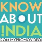 Know about India – An initiative by Mypromovideos