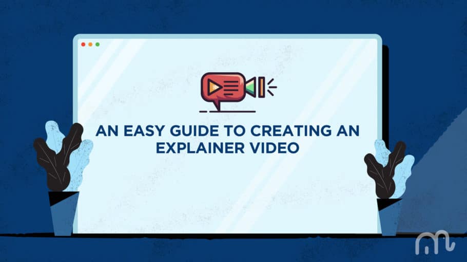 Guide to Creating an Explainer video mypromovideos.com