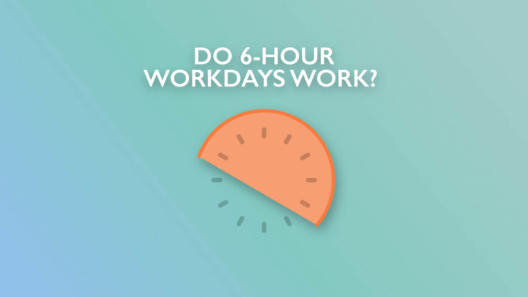 6 hours workdays