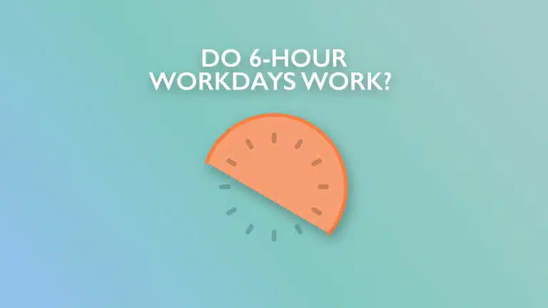 6 hours workdays