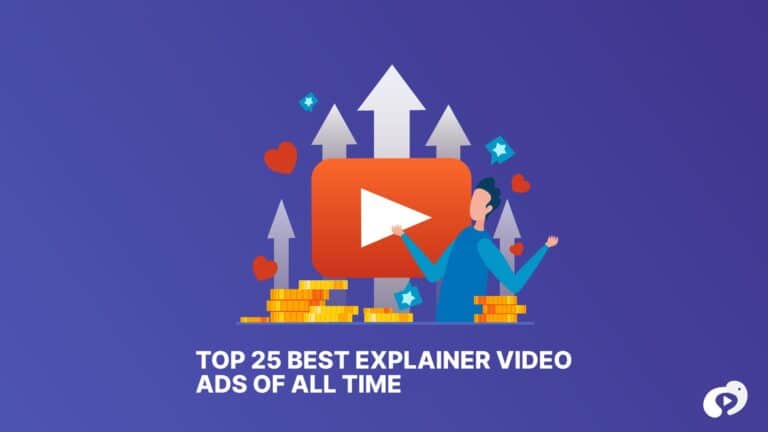 Top 25 Best Explainer Video Ads of All Time