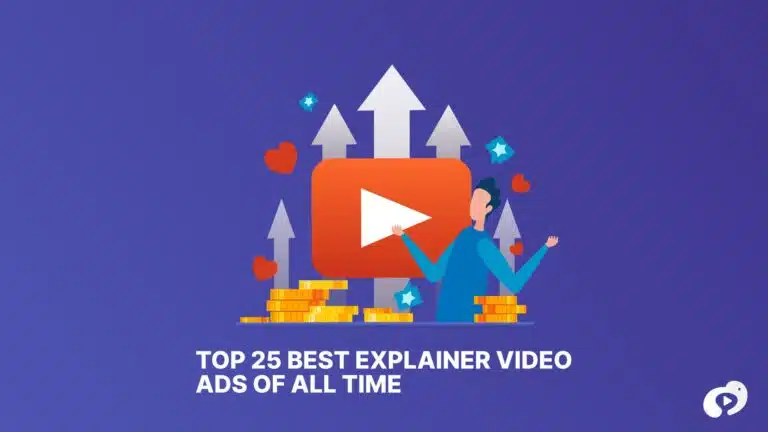 Top 25 Best Explainer Video Ads of All Time