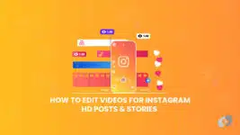 How to Edit Videos for Instagram? HD Posts & Stories