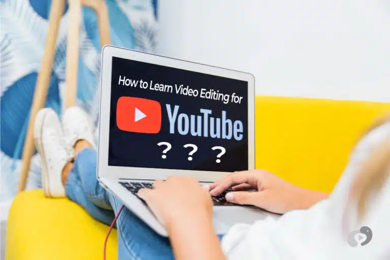 How to Learn Video Editing for YouTube?