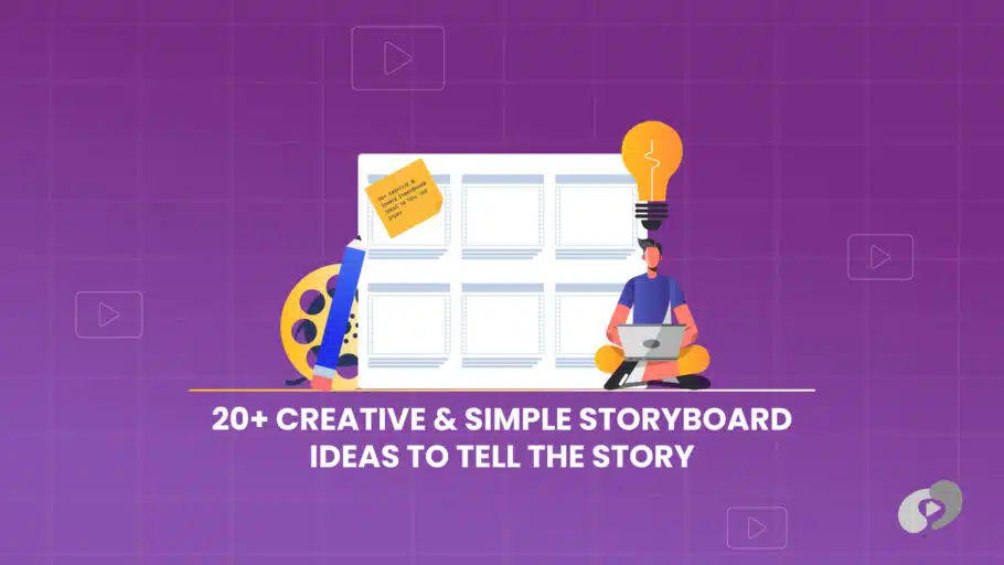 20+ Creative & Simple Storyboard Ideas to Tell The Story