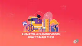 Animated eLearning Videos - How to Make Them