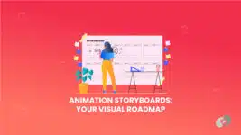 Animation Storyboards - Your Visual Roadmap