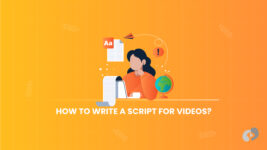 How to Write a Script for Videos?