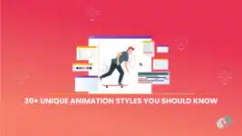 30+ Unique Animation Styles You Should Know