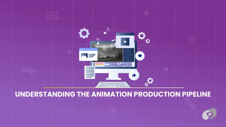 Understanding the Animation Production Pipeline