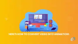 Here's How to Convert Video into Animation!