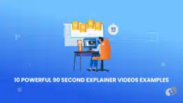 10 Powerful 90-Second Explainer Videos Examples