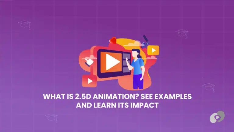 What is 2.5D Animation? See Examples and Learn Its Impact