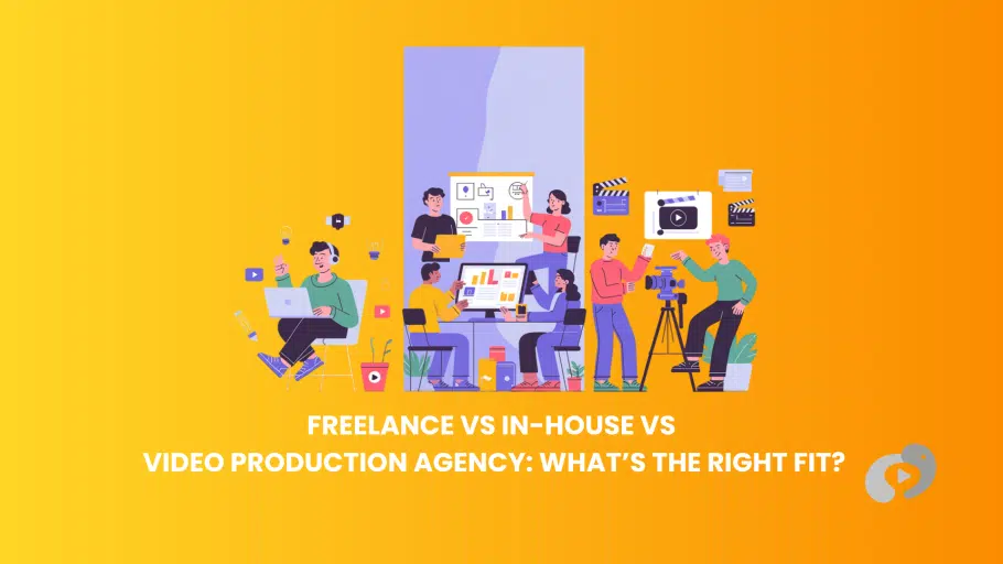 Freelance vs In-House vs Video Production Agency