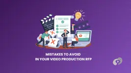MISTAKES TO AVOID IN YOUR VIDEO PRODUCTION RFP