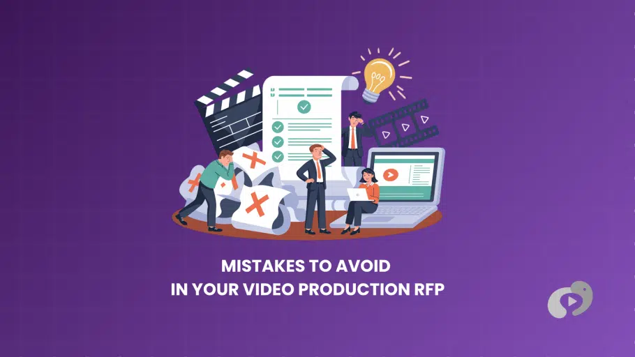 MISTAKES TO AVOID IN YOUR VIDEO PRODUCTION RFP