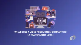 WHAT DOES A VIDEO PRODUCTION COMPANY DO