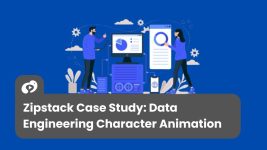 Data engineering case study graphic for Zipstack, showcasing an example of character animation and technical storytelling through illustrated professionals and data infrastructure icons.