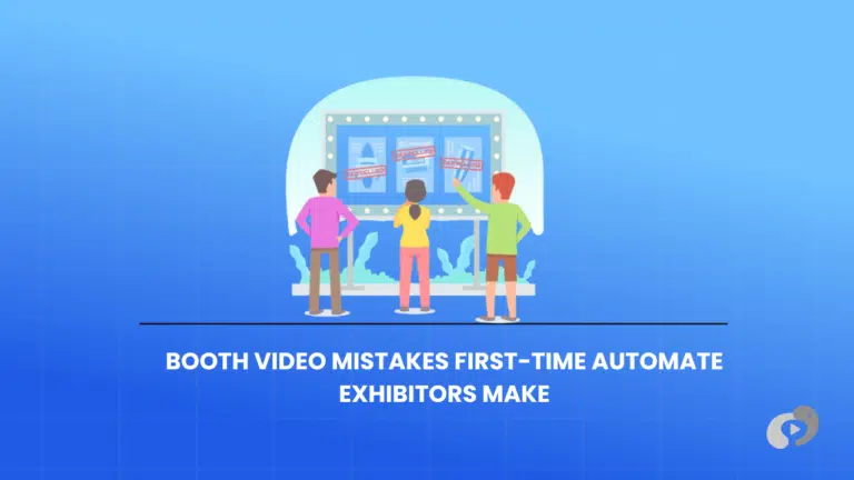 Booth Video Mistakes First-Time Automate Exhibitors Make