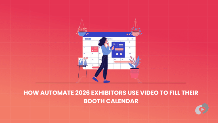 How Automate 2026 Exhibitors Use Video to Fill Their Booth Calendar