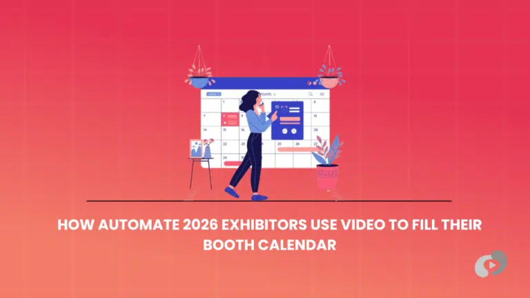 How Automate 2026 Exhibitors Use Video to Fill Their Booth Calendar