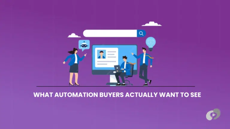 What Automation Buyers Actually Want to See