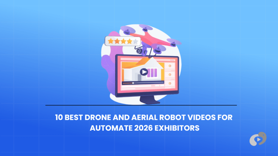 10 Best Drone and Aerial Robot Videos for Automate 2026 Exhibitors